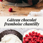 G&acirc;teau chocolat framboise chantilly - Lilie Bakery