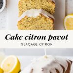 Cake au citron pavot - Lilie Bakery